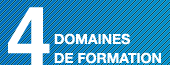 4 domaines de formation
